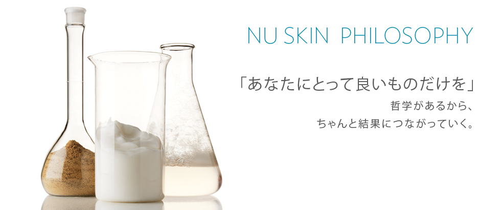 NU SKIN PHILOSOPHY NU SKIN PHILOSOPHY